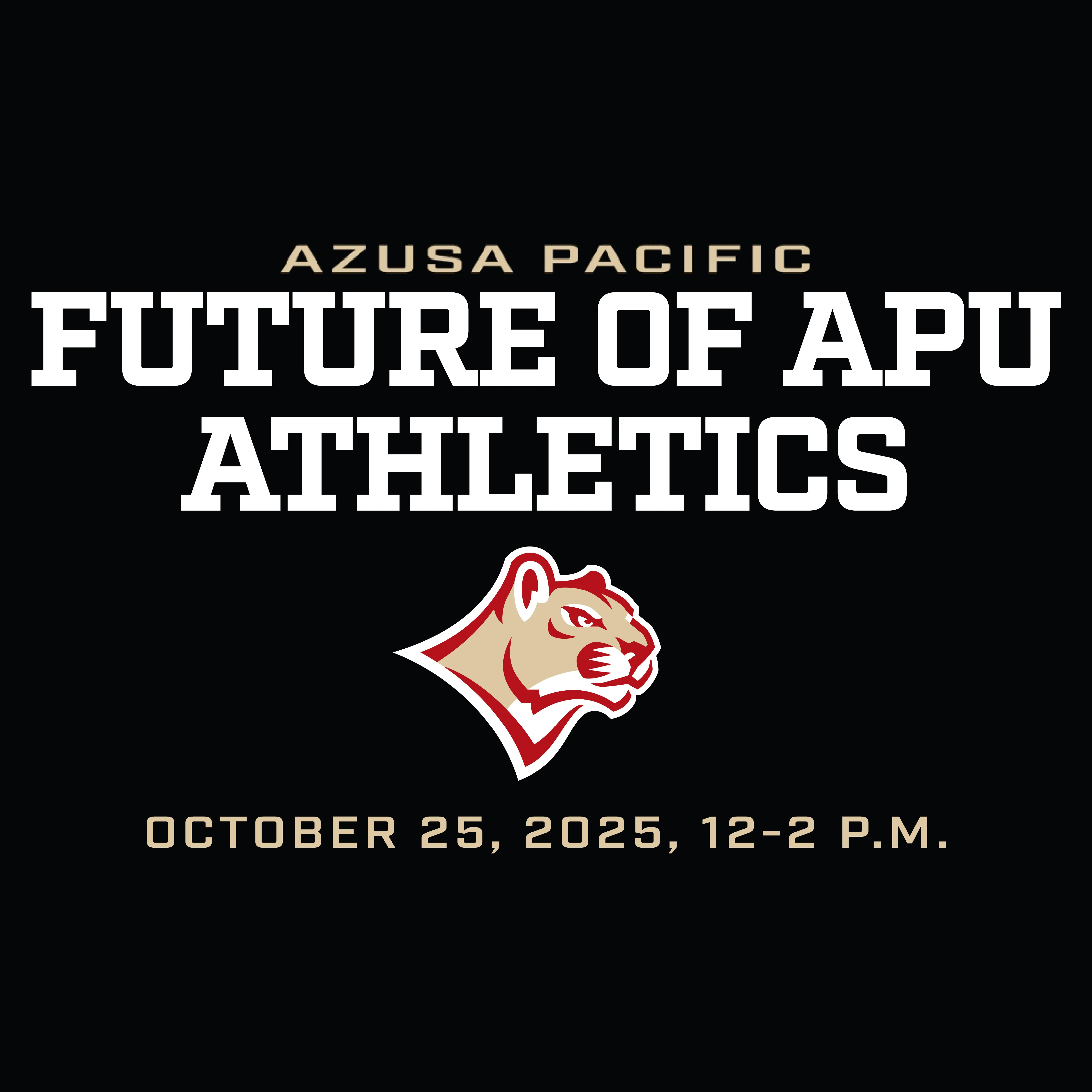 black flying saying: Future of apu athletics, october 25, 2025, from 12 to 2pm