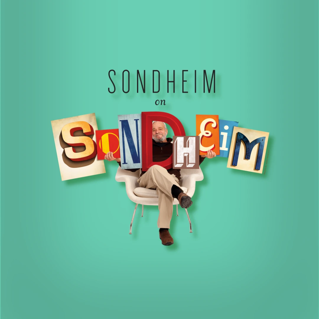 flyer in green with a man sitting in a chair with words: "Sondheim"