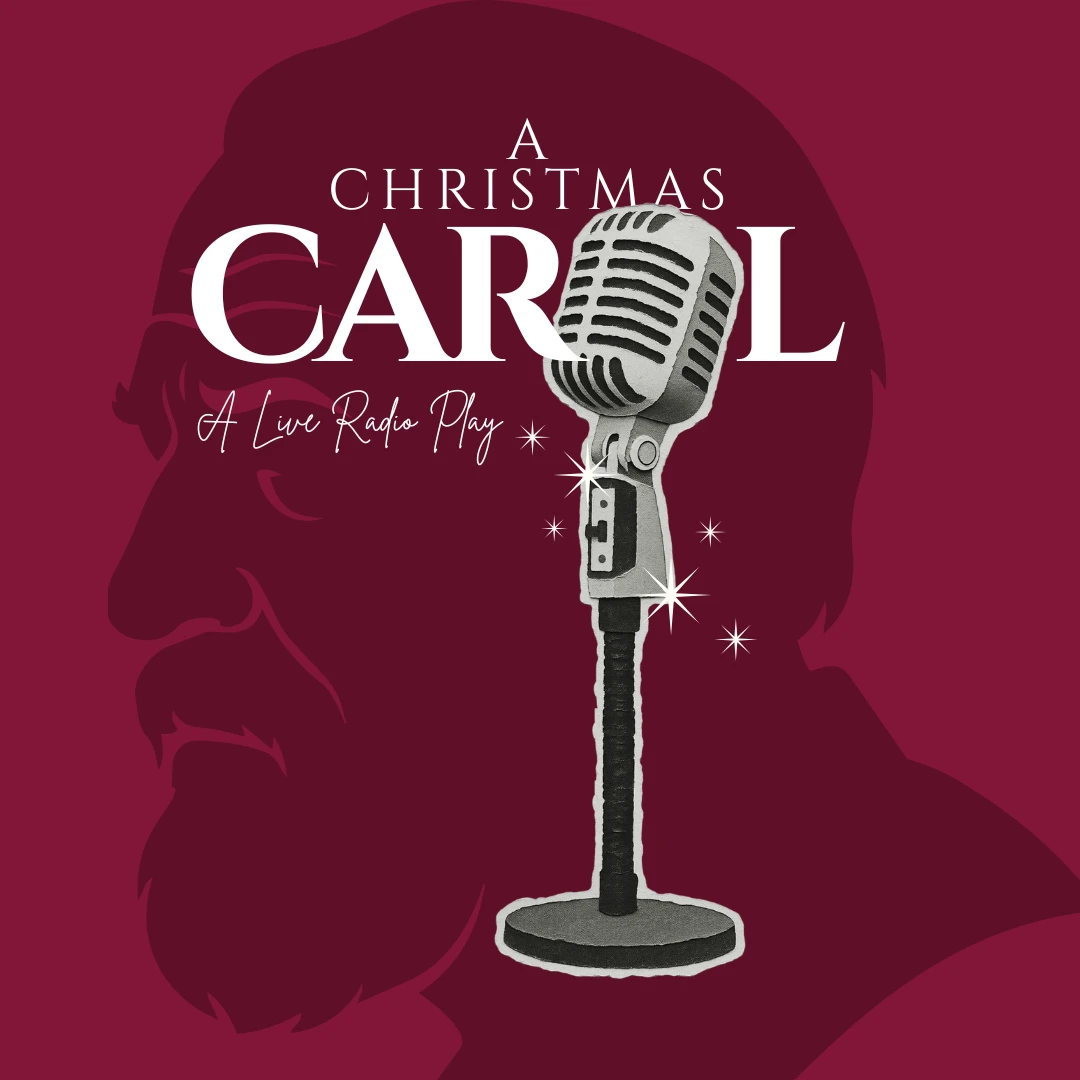 Graphic for A Christmas Carol: A Live Radio Play, featuring a vintage microphone in front of a silhouette of Ebenezer Scrooge.